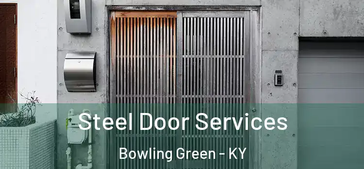  Steel Door Services Bowling Green - KY