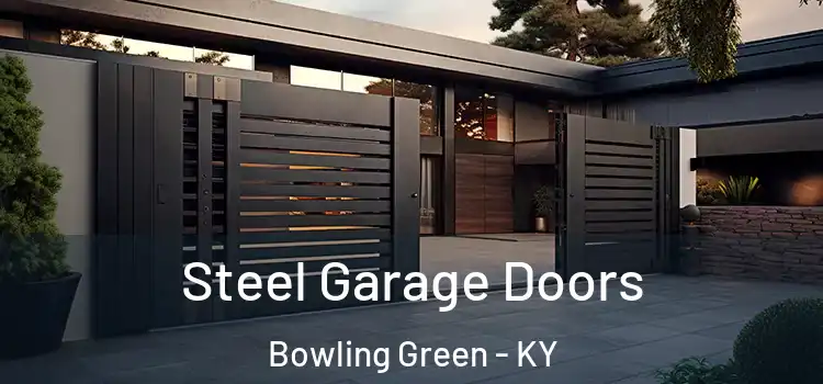 Steel Garage Doors Bowling Green - KY